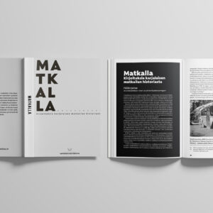 Matkalla, kirjoituksia karjalaisen matkailun historiasta